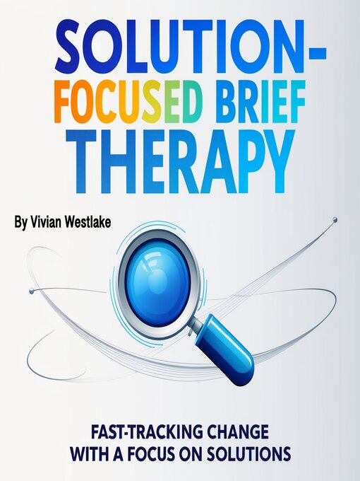 Title details for Solution-Focused Brief Therapy by Vivian Westlake - Wait list